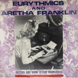 Пластинка Eurythmics And Aretha Franklin Sisters Are Doin' It For Themselves